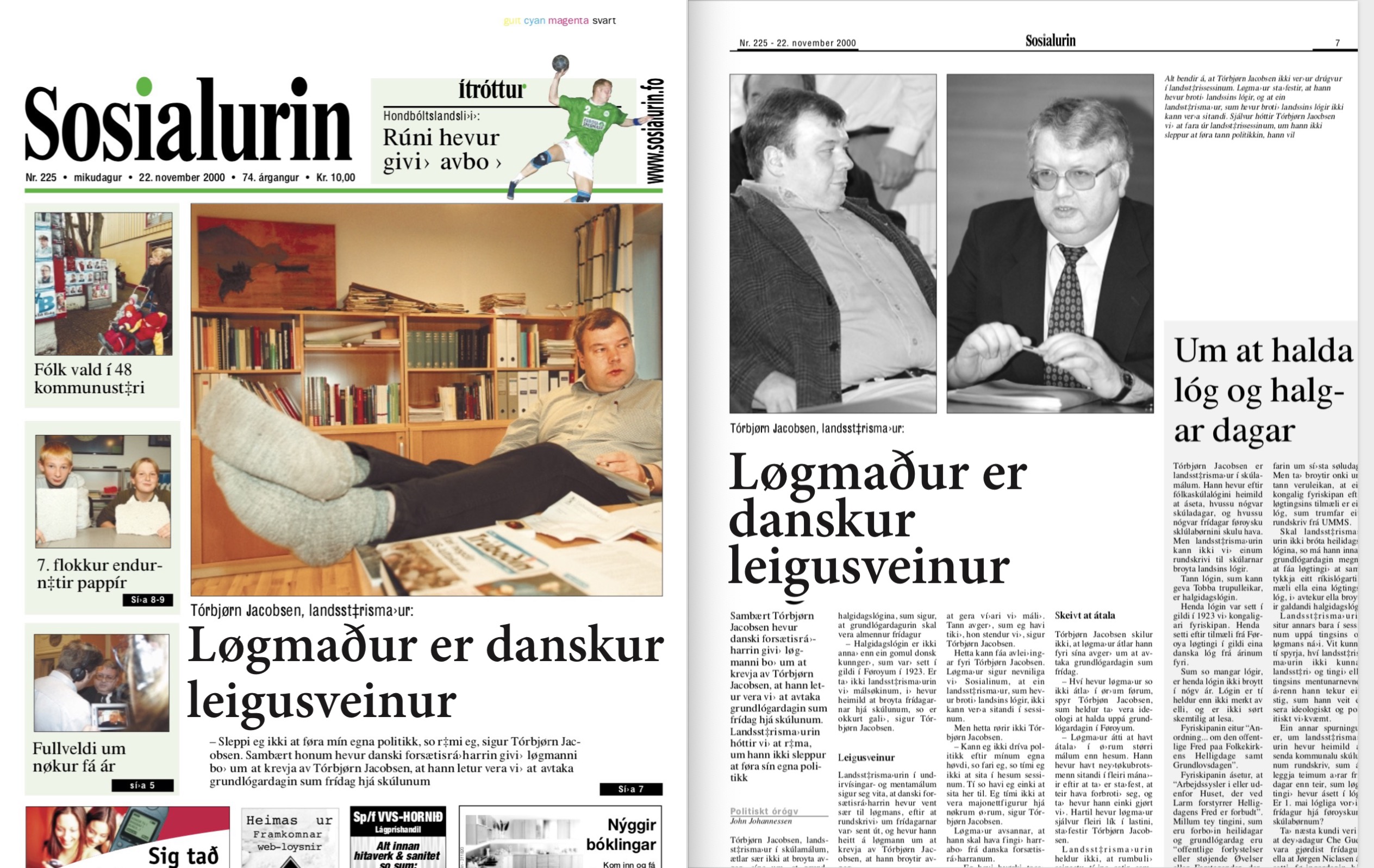 Hendan forsíðan á Sosialinum fyri 20 árum síðani mundi gjørt enda á fullveldissamgonguni